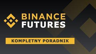 Jak handlować kryptowaluty z dźwignią na BINANCE FUTURES? Zakup krypto na Binance w 2022 [Poradnik]