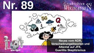 Neues vom NDR, JFK-Attentat und Verschwörungstheorien, Guerillia Skeptizismus | #89 Wikihausen