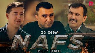 Nafs 23-qism (milliy serial) | Нафс 23-кисм (миллий сериал)