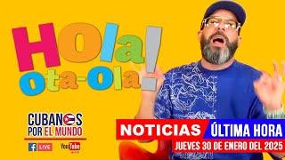 Alex Otaola en vivo, últimas noticias de Cuba - Hola! Ota-Ola (jueves 30 de enero de 2025)