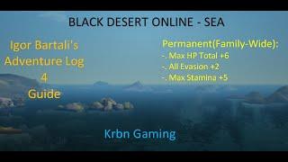 Igor Bartali's Adventure Log 4 Guide - Black Desert Online SEA