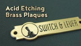 Acid Etching Brass Plaques