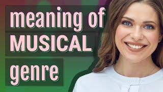 Musical genre | meaning of Musical genre