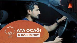 Ata Ocağı (587-ci seriya)