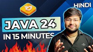  Java 24 Features in 15 minutes