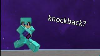 minecraft knockback is broken.