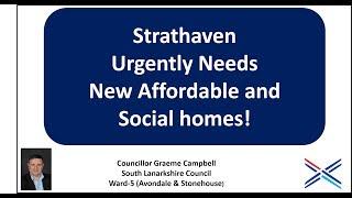 02 InTouch  VLOG CLLR Graeme Campbell - Social & Affordable Housing in Strathaven