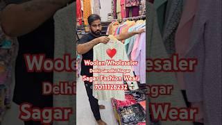 Winter Collection , top Wholesale Market in Delhi Gandhi Nagar Market Woolen Collection ️️️ Sardi