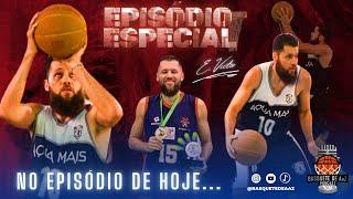 BASQUETE DE AaZ  / EPISÓDIO ESPECIAL COM  EMANNUEL VICTOR