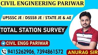 TOTAL  STATION  SURVEYING ||BY ANURAG SIR || CIVIL  ENGG PARIWAR