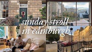 Sunday Stroll in Edinburgh | Vlogmas day one