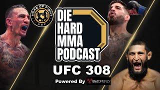 UFC 308 Ilia Topuria vs Max Holloway | The Die Hard MMA Podcast UFC 308 | Betting | UFC