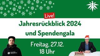 LIVE Jahresrückblick 2024 und Spendengala