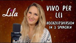 Vivo per lei - Hochzeitsversion in 3 Sprachen: deutsch, italienisch, französisch - Lila Cover