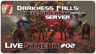 7 Days to Die V1 Darkness Falls Mod | Hell On Earth Difficulty MP Patreon Server #2! | Livestream