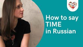 TIME in Russian║Время по-русски