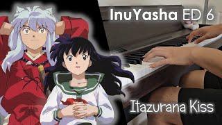 InuYasha ED 6 - Itazurana Kiss / イタズラなKISS【day after tomorrow】- Piano Cover