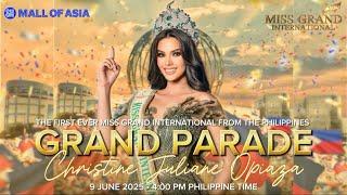GRAND PARADE - CJ OPIAZA FIRST FILIPINA MISS GRAND INTERNATIONAL FROM THE PHILIPPINES