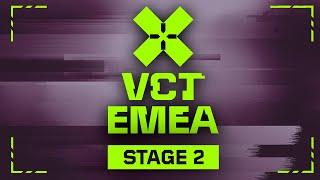 VCT EMEA Stage 2 2024 - W2D3