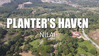 PROPERTY REVIEW #231 | PLANTER'S HAVEN, NILAI