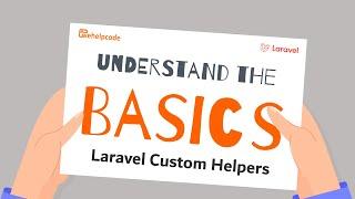 Understand the Basics | Laravel Custom Helper | We Help Code