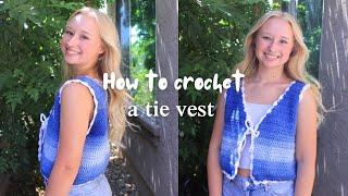 how to crochet a tie front vest | crochet vest tutorial