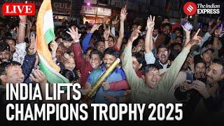 Champions Trophy LIVE I India Lifts Champions Trophy 2025! Celebrations After Victory Over NZ