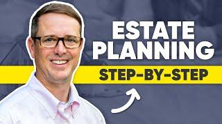 Estate Planning 2023 | 5 Steps to Follow When Creating an Estate Plan