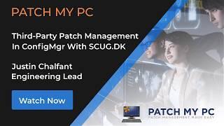 Third-Party Update Catalogs in Configuration Manager (SCCM) Session with SCUG.DK and Patch My PC