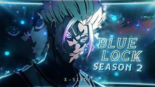 BLUE LOCK Season 2 - X-SLIDE [Edit/AMV] 4K!