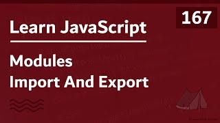 Learn JavaScript In Arabic 2021 - #167 - Modules Import And Export