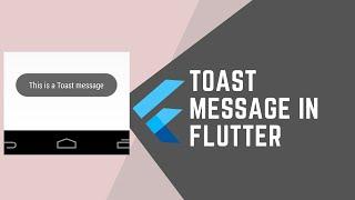 TOAST MESSAGE IN FLUTTER APP DEVELOPMENT || FLUTTER WITH JOOKATE