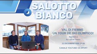 Salotto Bianco - Val di Fiemme: un Tour de Ski Olimpico