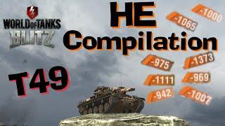 WOT Blitz T49 152mm HE Compilation // Average Day in Blitz