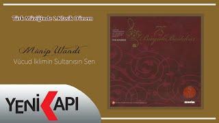 Münip Utandı - Vücud İklimin Sultanısın Sen (Official Audio)