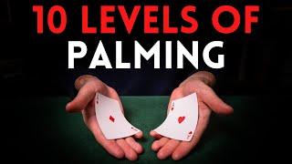 10 Levels of Sleight of Hand: Palming Cards