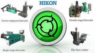 Plastic recycling Extruders for all applications by Hikon India