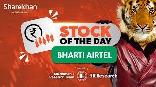 #BhartiAirtel Ltd | Stock of the Day | 15th Oct 2024