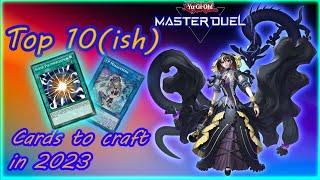 TOP 10 Cards To Craft in Yu-Gi-Oh! Master Duel (2023)