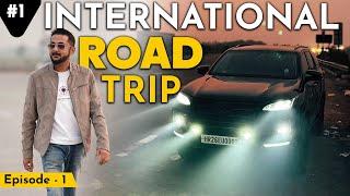 Started Another International Road Trip With My Fortuner EP:1 | ExploreTheUnseen2.0