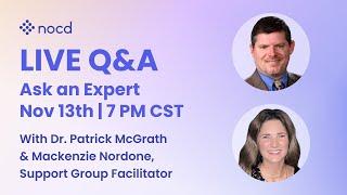 Ask an Expert Live OCD Q&A with Dr. Patrick McGrath and Guest Mackenzie Nordone