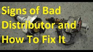 Symptoms and Signs of Bad Distributor and How to Fix It