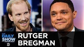 Rutger Bregman - “Utopia for Realists” and Big Ideas for an Equitable Economy | The Daily Show