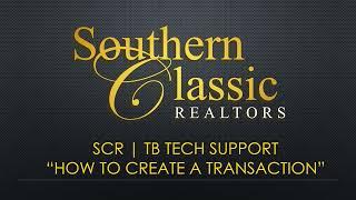 SCR | TB Tech Support - How to Create a Transaction