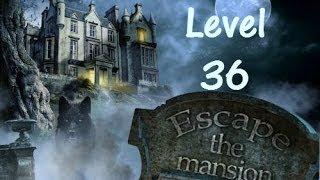 Escape The Mansion Walkthrough Cheat Tutorial Level 36