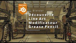 Blender - Découverte de Line Art pour Grease Pencil