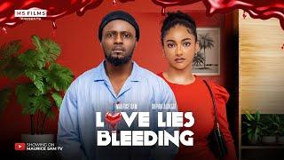 LOVE LIES BLEEDING - MAURICE SAM, SOPHIA ALAKIJA 2024 FULL NIGERIAN MOVIE