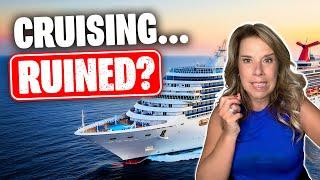 10 Things that Are RUINING Cruise Travel [& Next Cruise Reveal]