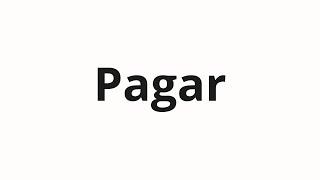 How to pronounce Pagar