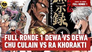 FULL PERTARUNGAN RONDE 1 DEWA VS DEWA || CHUCULAIN (CELCTIK) VS DEWA RA KHORAKTI (MESIR)